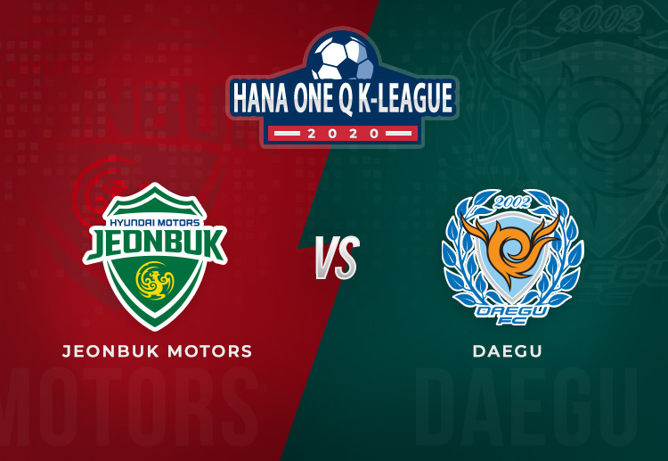 Defending K-League champions Jeonbuk Hyundai Motors will host the visiting Daegu FC at the Jeonju World Cup Stadium.