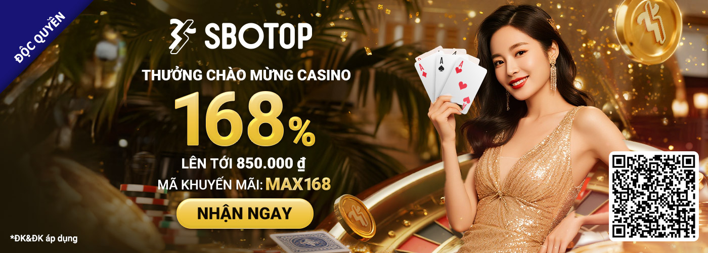 168% Thưởng Chào Mừng Casino Trực Tiếp SBO